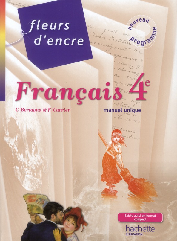 FLEURS D'ENCRE - FRANCAIS 4E - LIVRE ELEVE GRAND FORMAT - EDITION 2011