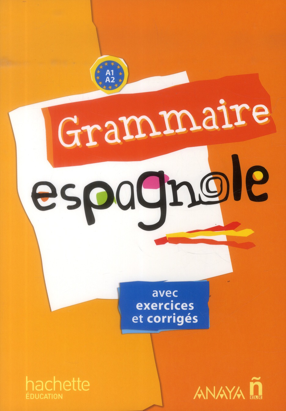 GRAMMAIRE ESPAGNOLE - EDITION 2013