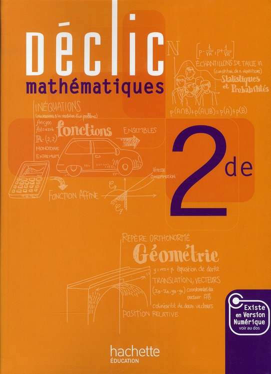DECLIC MATHS SECONDE - LIVRE ELEVE - EDITION 2010