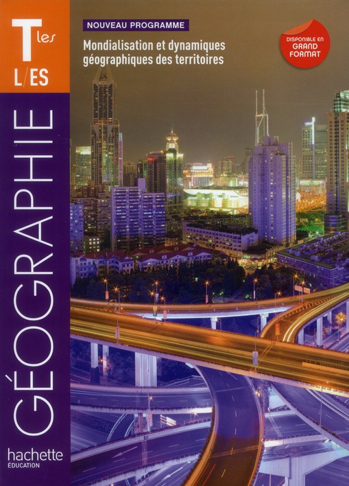 GEOGRAPHIE TLES ES/L - LIVRE ELEVE FORMAT COMPACT - EDITION 2012