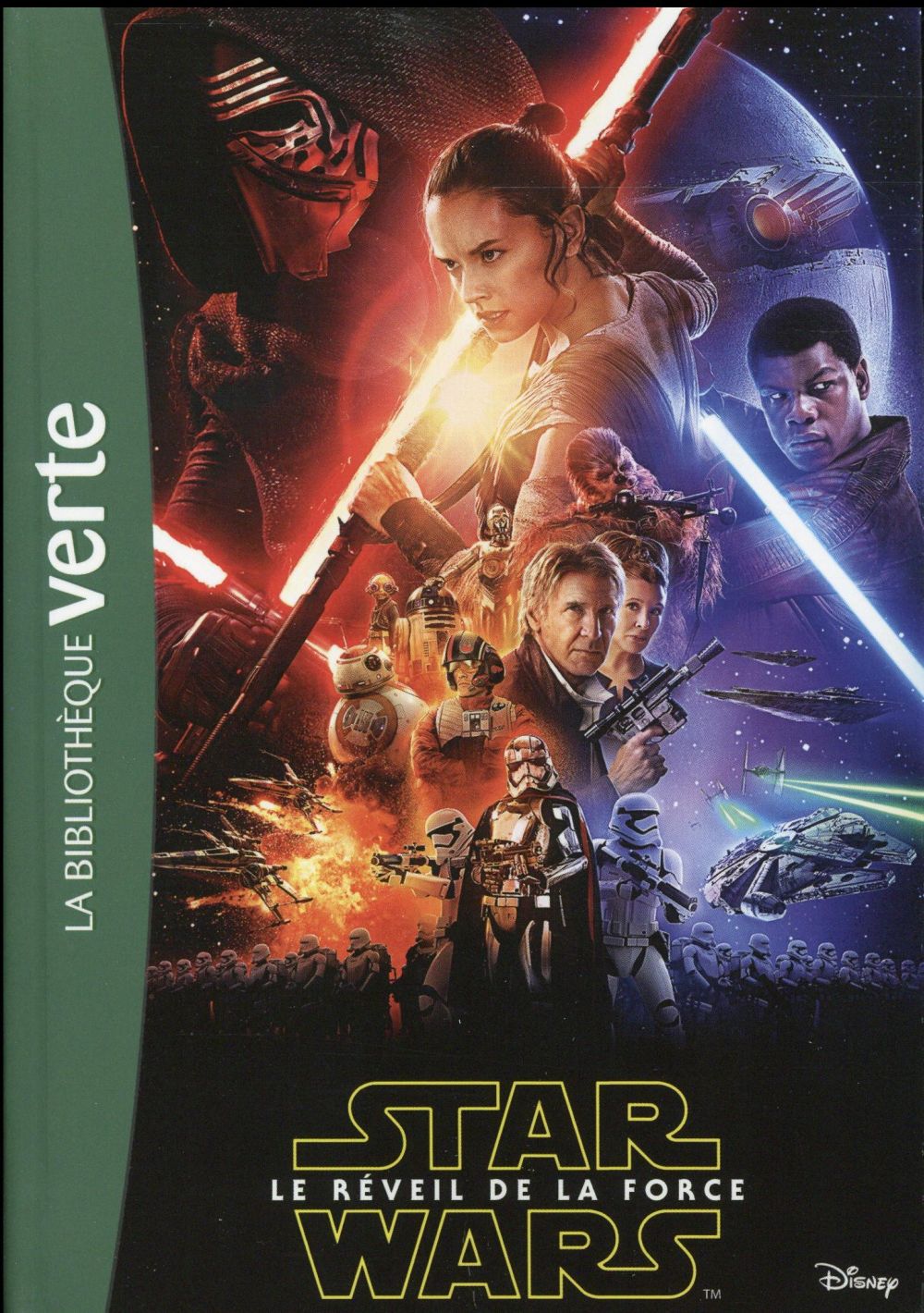 STAR WARS 10-12 ANS - T07 - STAR WARS - EPISODE VII - LE REVEIL DE LA FORCE - LE ROMAN DU FILM