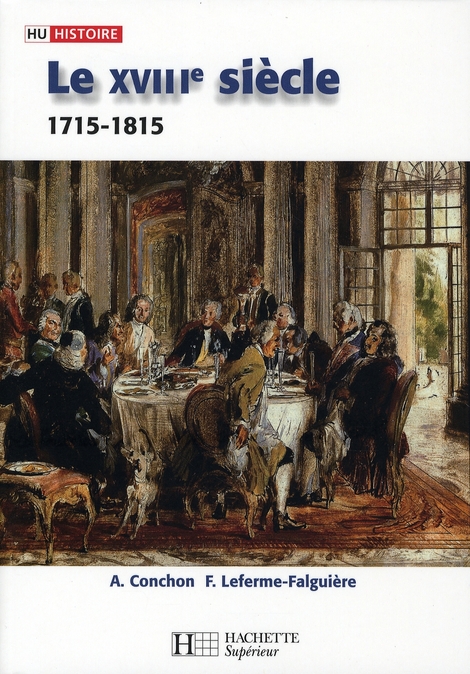 LE XVIIIE SIECLE - 1740-1820