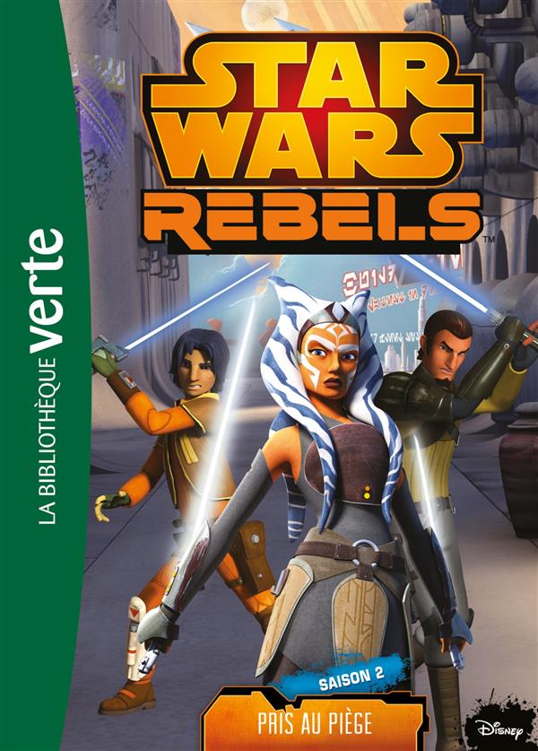 STAR WARS - REBELS - T10 - STAR WARS REBELS 10 - PRIS AU PIEGE