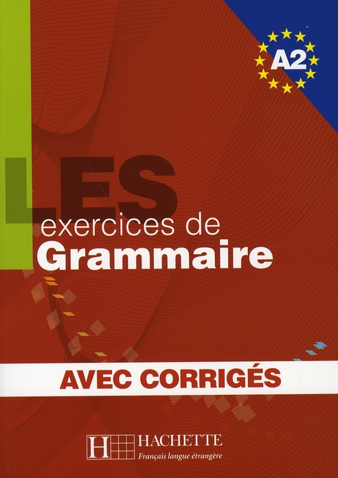 LES 500 EXERCICES DE GRAMMAIRE A2 - LIVRE + CORRIGES INTEGRES