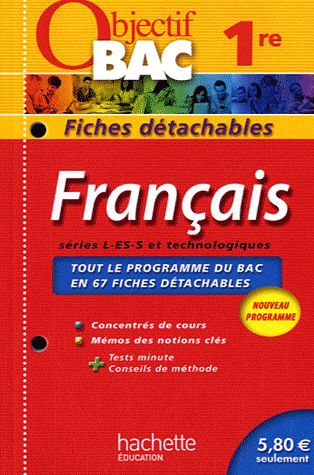 OBJECTIF BAC - FICHES DETACHABLES - FRANCAIS 1ERES TOUTES SERIES