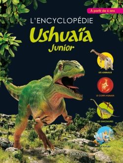 L'ENCYCLOPEDIE USHUAIA JUNIOR