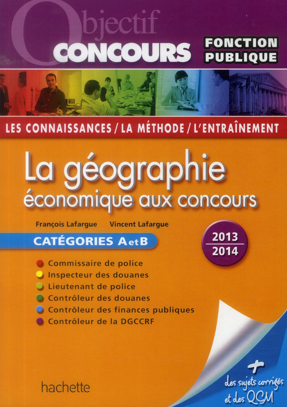 OBJECTIF CONCOURS - LA GEOGRAPHIE ECONOMIQUE AUX CONCOURS CATEGORIES A ET B 2013/2014