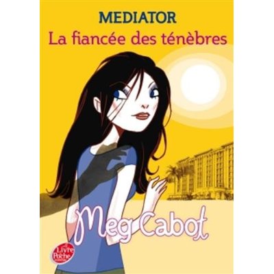 MEDIATOR - TOME 4 - LA FIANCEE DES TENEBRES