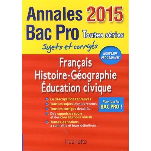 ANNALES 2015 FRANCAIS/HISTOIRE-GEOGRAPHIE BAC PRO