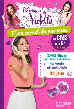 VIOLETTA - MON CARNET DE VACANCES - DU CM2 A LA 6E