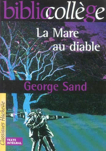 BIBLIOCOLLEGE - LA MARE AU DIABLE, GEORGE SAND