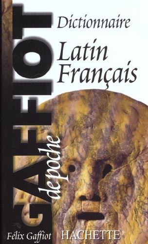 GAFFIOT DE POCHE - DICTIONNAIRE LATIN FRANCAIS
