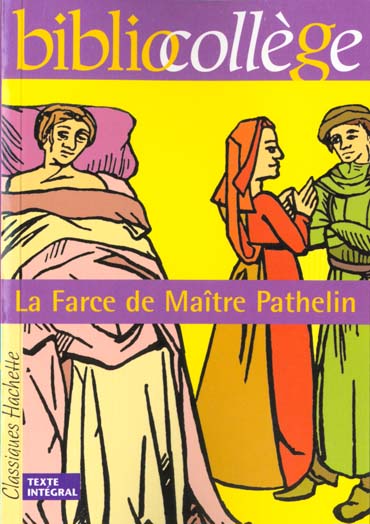 BIBLIOCOLLEGE - LA FARCE DE MAITRE PATHELIN