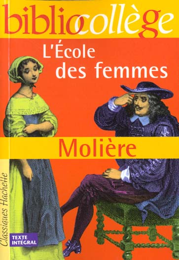 BIBLIOCOLLEGE - L'ECOLE DES FEMMES, MOLIERE
