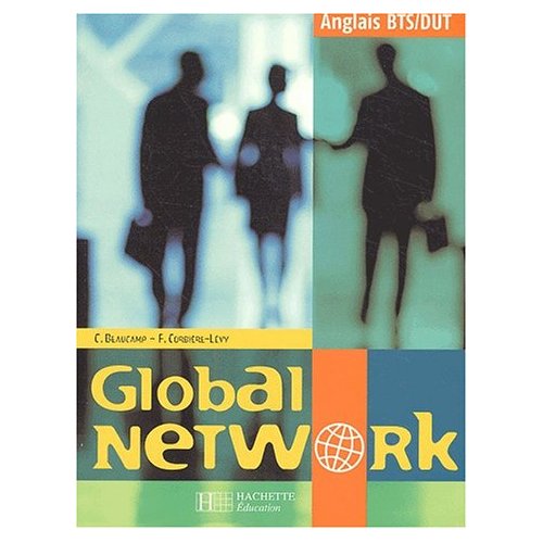GLOBAL NETWORK BTS-DUT, LIVRE DE L'ELEVE, ED. 2003