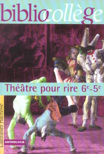 BIBLIOCOLLEGE - THEATRE POUR RIRE - 6E - 5E