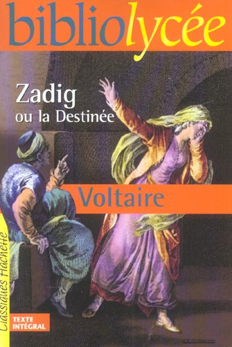 25 - BIBLIOLYCEE - ZADIG OU LA DESTINEE, VOLTAIRE