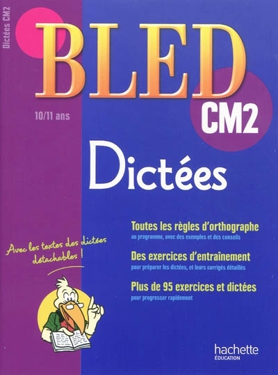 CAHIER BLED - DICTEES CM2 - 10-11 ANS