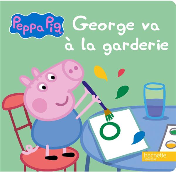 PEPPA PIG - GEORGE VA A LA GARDERIE
