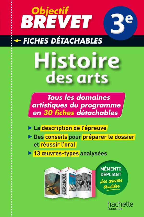OBJECTIF BREVET 3E - FICHES DETACHABLES HISTOIRE DE L'ART