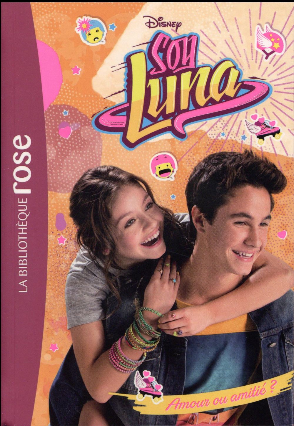 SOY LUNA - T03 - SOY LUNA 03 - AMOUR OU AMITIE ?