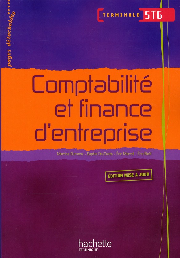 COMPTABILITE ET FINANCE D'ENTREPRISE TERM. STG - LIVRE ELEVE - ED.2010