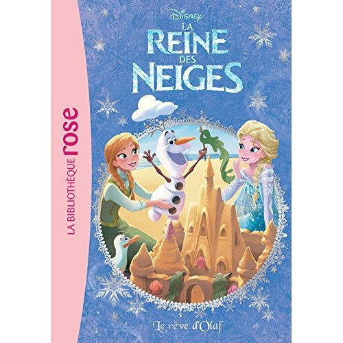 LA REINE DES NEIGES - T06 - LA REINE DES NEIGES 06 - LE REVE D'OLAF