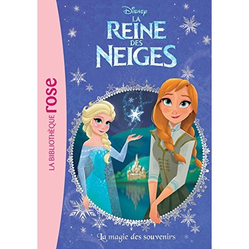 LA REINE DES NEIGES - T09 - LA REINE DES NEIGES 09 - LA MAGIE DES SOUVENIRS