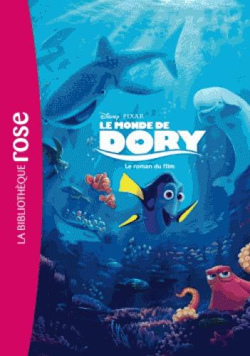 BIBLIOTHEQUE DISNEY - LE MONDE DE DORY - LE ROMAN DU FILM