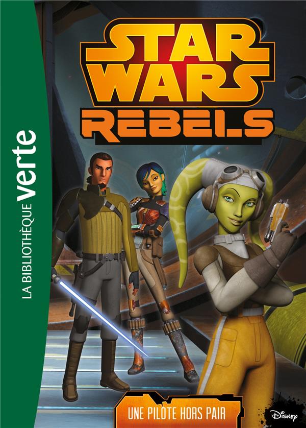 STAR WARS - REBELS - T13 - STAR WARS REBELS 13 - UNE PILOTE HORS PAIR