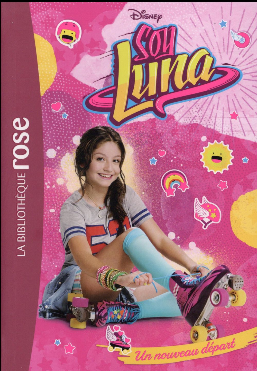 SOY LUNA - T01 - SOY LUNA 01 - UN NOUVEAU DEPART