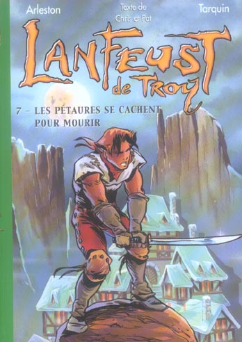 LANFEUST DE TROY 7 - LES PETAURES SE CACHENT POUR MOURIR