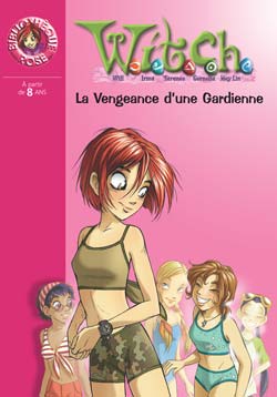 WITCH 16 - LA VENGEANCE D'UNE GARDIENNE