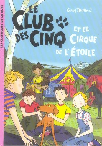 LE CLUB DES CINQ - T06 - LE CLUB DES CINQ 06 - LE CLUB DES CINQ ET LE CIRQUE DE L'ETOILE