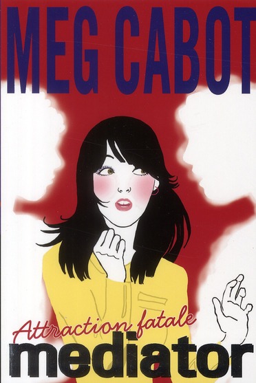 MEDIATOR - TOME 5 - ATTRACTION FATALE