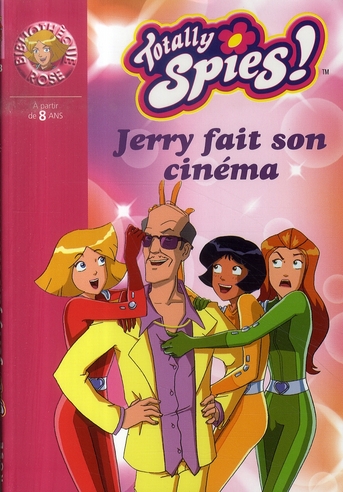 TOTALLY SPIES 18 - JERRY FAIT SON CINEMA