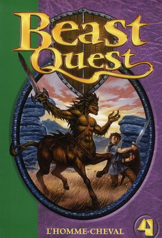 BEAST QUEST 04 - L'HOMME-CHEVAL