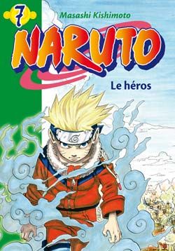 NARUTO - T07 - NARUTO 07 - LE HEROS