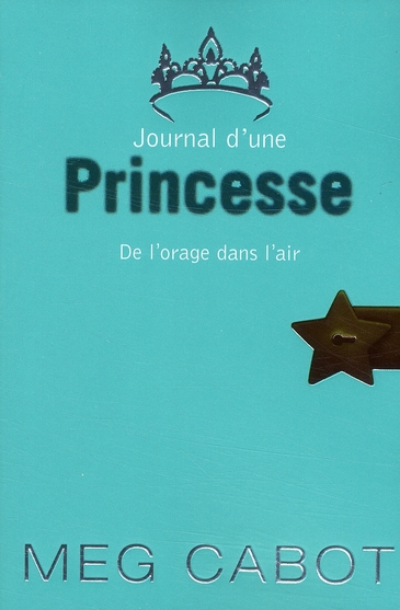 JOURNAL D'UNE PRINCESSE - TOME 8 - DE L'ORAGE DANS L'AIR