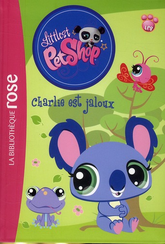 LITTLEST PETSHOP - T01 - LITTLEST PETSHOP 01 - CHARLIE EST JALOUX