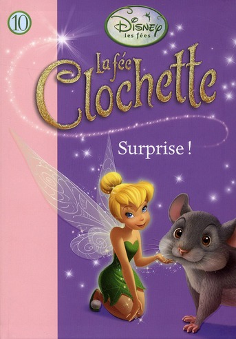 LA FEE CLOCHETTE - T10 - LA FEE CLOCHETTE 10 - SURPRISE !