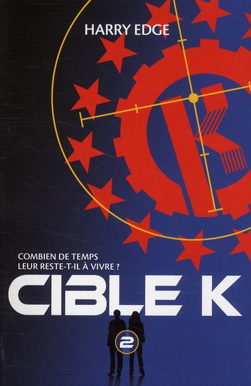 CIBLE K - TOME 2 - L'ENLEVEMENT