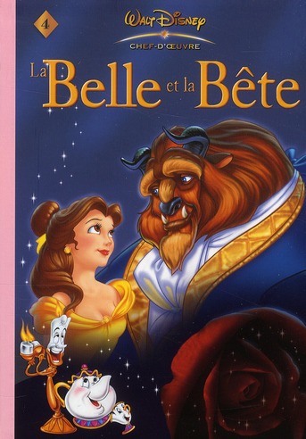 LES CHEFS-D'OEUVRE DISNEY 04 - LA BELLE ET LA BETE