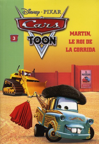 CARS 03 - MARTIN, LE ROI DE LA CORRIDA