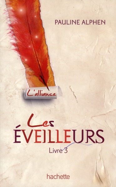 LES EVEILLEURS - TOME 3 - L'ALLIANCE