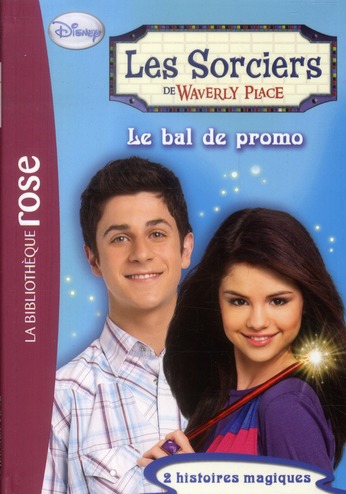 LES SORCIERS DE WAVERLY PLACE - T03 - LES SORCIERS DE WAVERLY PLACE 03 - LE BAL DE PROMO