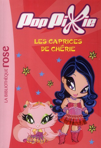 POPPIXIE 03 - LES CAPRICES DE CHERIE