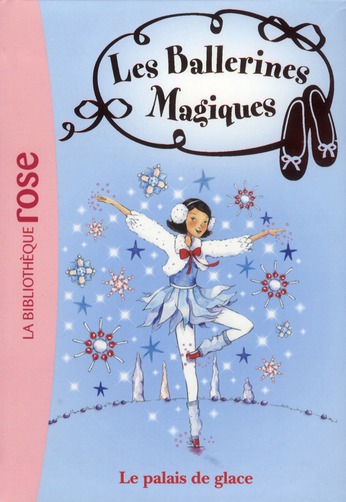LES BALLERINES MAGIQUES - T19 - LES BALLERINES MAGIQUES 19 - LE PALAIS DE GLACE