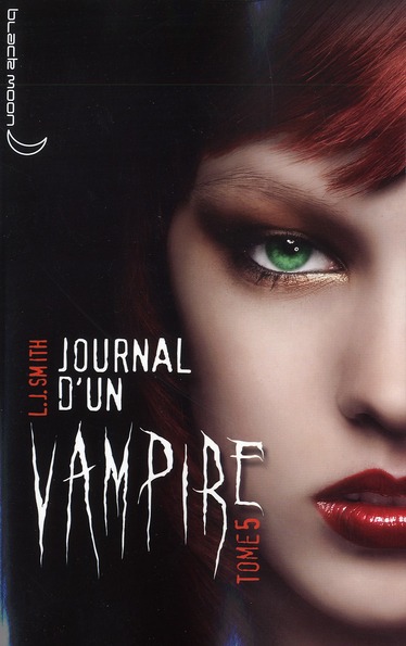 JOURNAL D'UN VAMPIRE - TOME 5 - L'ULTIME CREPUSCULE