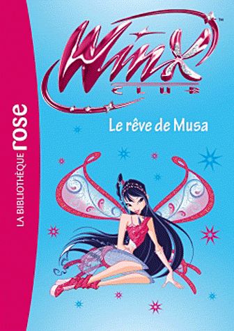 WINX CLUB - T37 - WINX CLUB 37 - LE REVE DE MUSA